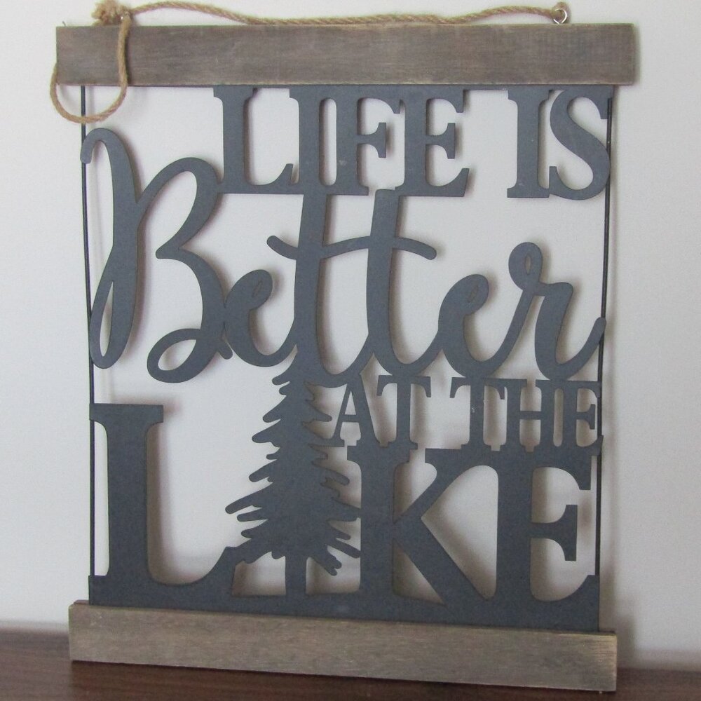 Life Is Better At The Lake Sign